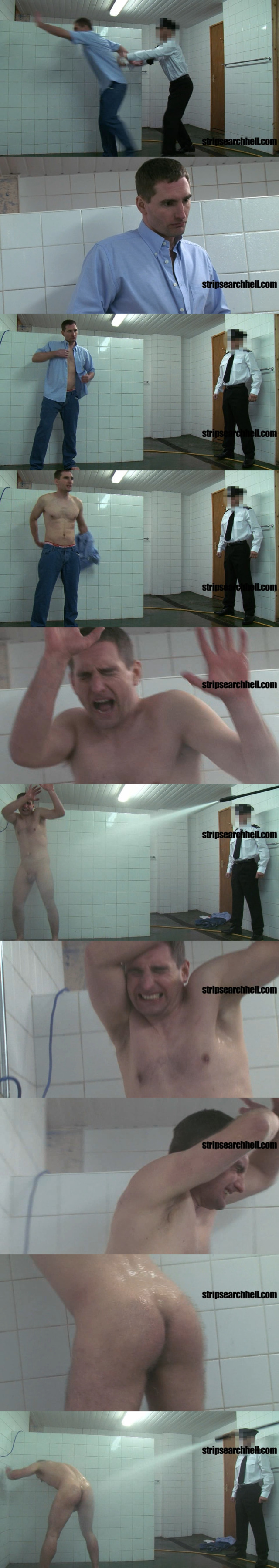 stripsearchhell man forced shower